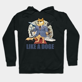 LIKE A DOGE Hoodie